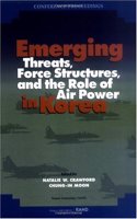 Emerging Threats, Force Structures, and the Role of Air Power in Korea