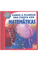 Vamos a Planear Una Fiesta Con Matemáticas (Using Math to Make Party Plans)