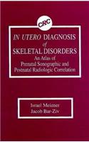 In Utero Diagnosis of Skeletal Disorders