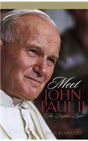Meet John Paul II