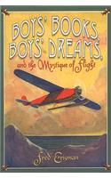Boys' Books, Boys' Dreams, and the Mystique of Flight