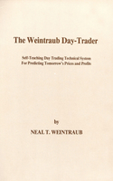 Weintraub Day-Trader: A Self-Teaching Day Trading Technical System for Predicting Tomorrow's Prices and Profits