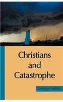 Christians and Catastrophe