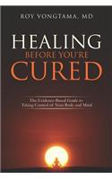 Healing Before You're Cured