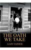 Oath We Take