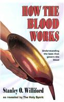 How the Blood Works