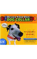 Design Your Own Dog Collar Kit (S/M Collar Size)