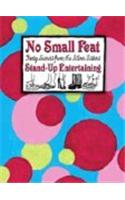 No Small Feat...Stand-Up Entertaining
