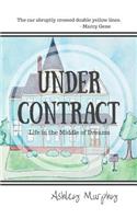 Under Contract: Life in the Middle of Dreams(English)