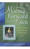Moving Forward on Your Own: A Financial Guidebook for Widows