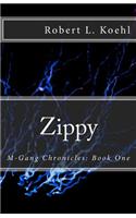 Zippy: M-Gang Chronicles: Book 1(English)