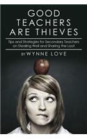Good Teachers are Thieves