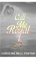 Call Me Royal