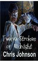 Twelve Strokes of Midnight