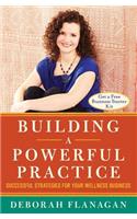 Building a Powerful Practice