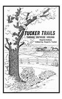 TUCKER TRAILS through SOUTHSIDE VIRGINIA