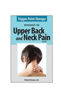 Trigger Point Therapy Workbook for Upper Back and Neck Pain