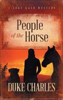 People of the Horse: A Luke Kash Western