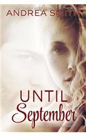 Until September