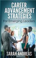 Career Advancement Strategies For Emerging Leaders