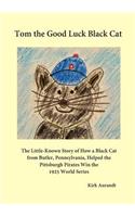 Tom the Good Luck Black Cat