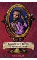Biography of a Buffoon: On the Most Interesting Man in Black America: The Reverend Al Sharpton