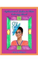 Sophisticated Ladies in Hats Coloring Book