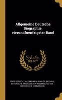 Allgemeine Deutsche Biographie, vierundfuenfzigster Band