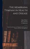 Membrana Tympani in Health and Disease