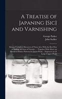 Treatise of Japaning [sic] and Varnishing