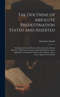 Doctrine of Absolute Predestination Stated and Asserted