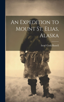 Expedition to Mount St. Elias, Alaska