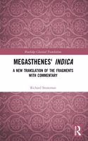 Megasthenes' Indica: A New Translation of the Fragments with Commentary | Richard Stoneman | Routledge | Paperback