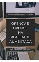 OpenCV e OpenGL na Realidade Aumentada: Uma abordagem simplista - da instalação à primeira aplicação