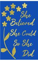 She Believed She Could So She Did