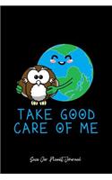 Save Our Planet Journal: Dot Grid Journal - Happy Earth-Day Planet Gift Idea Funny Hugging Owl - Black Dotted Diary, Planner, Gratitude, Writing, Travel, Goal, Bullet Notebo