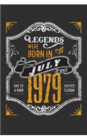 Legends Were Born in July 1979 One Of A Kind Limited Edition