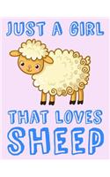 Just A Girl That Loves Sheep