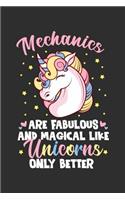 Mechanics Are Fabulous And Magical Like Unicorns Only Better