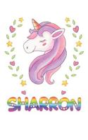 Sharron: Sharron Notebook Journal 6x9 Personalized Gift For Sharron Unicorn Rainbow Colors Lined Paper