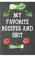 My Favorite Recipes and shit