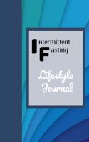 Intermittent Fasting: Lifestyle Journal