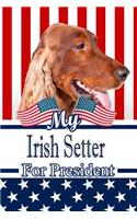 My Irish Setter for President