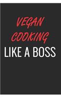 Vegan Cooking Like a Boss