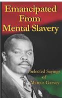 Emancipated From Mental Slavery