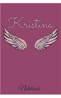 Kristina Notebook: A beautiful personalized angel wings soft cover notebook with 100 lined pages in 6x9 inch format. Personal Diary Personalized Journal Customized Jou