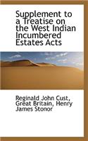 Supplement to a Treatise on the West Indian Incumbered Estates Acts