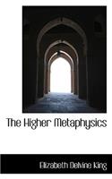 The Higher Metaphysics