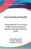 Towards Racial Health