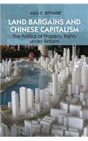 Land Bargains and Chinese Capitalism